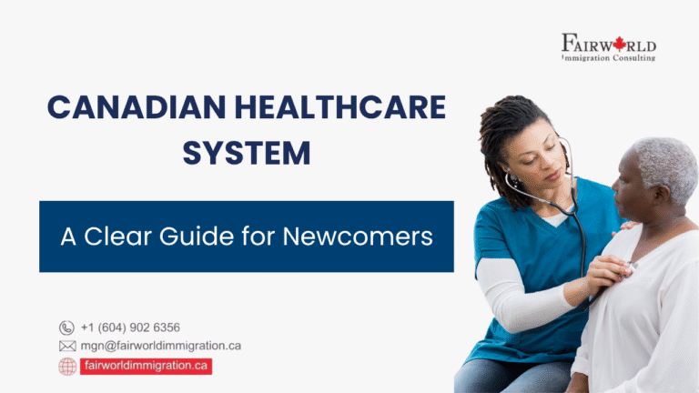 Blog on Canadian healthcare system explained by fairworld immigration