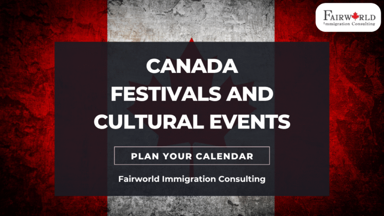 blog on Canada festivals and cultural events by Fairworld immigration