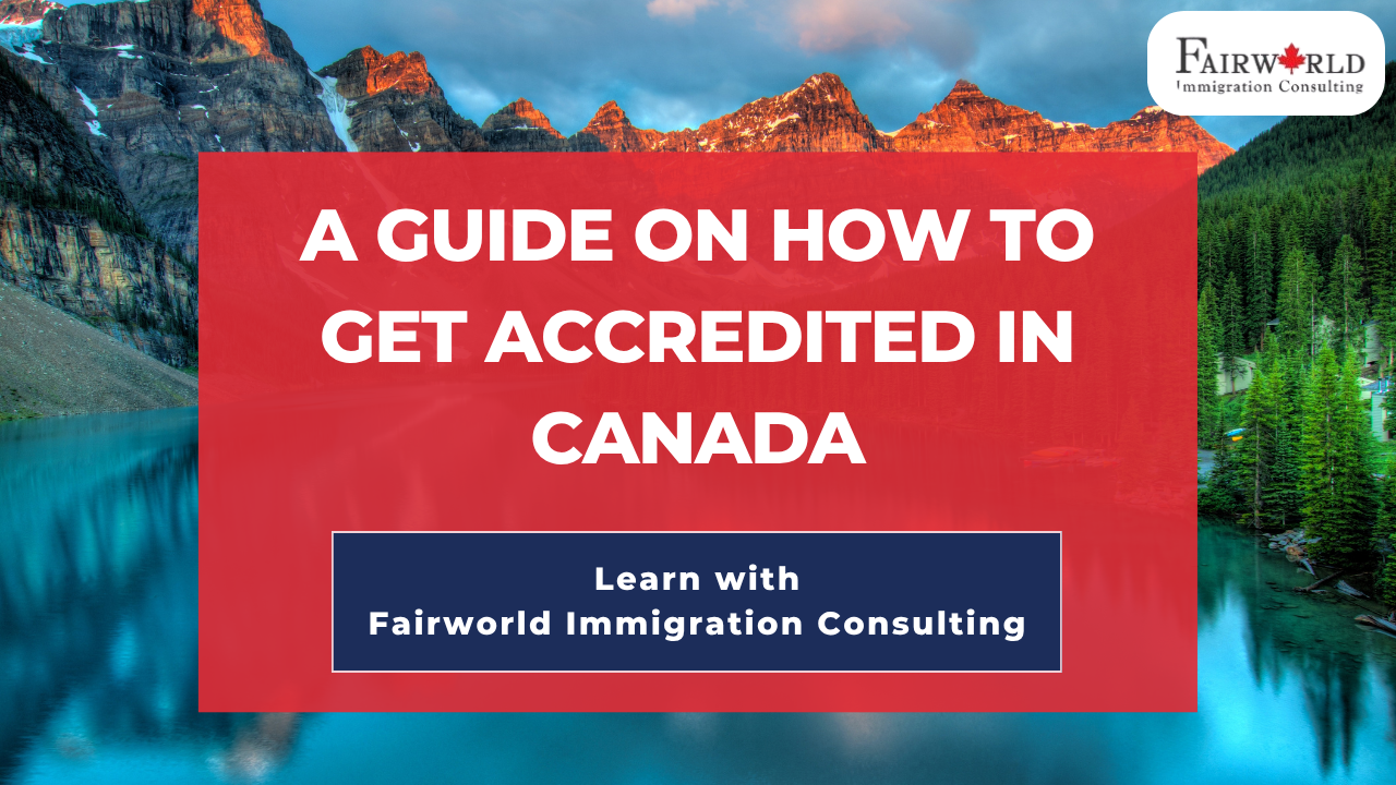 A Guide On How To Get Accredited in Canada blog featured image