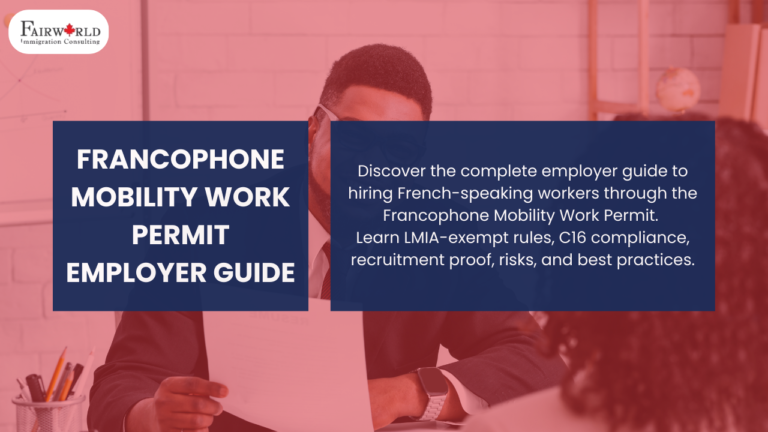 Featured image of the blog Francophone Mobility Work Permit Employer Guide by Fairworld Immigration Consulting