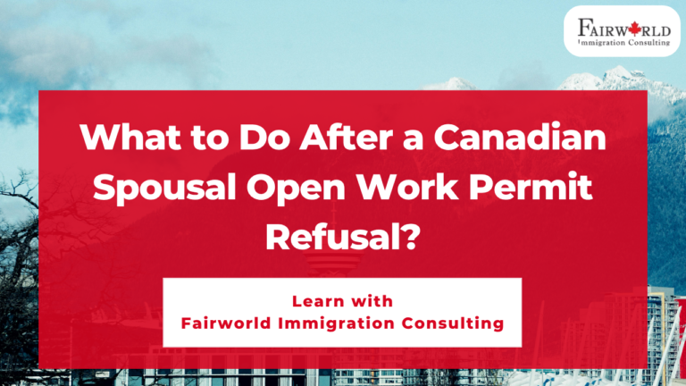 Featured image of the blog "What to Do After a Spousal Open Work Permit Refusal?".